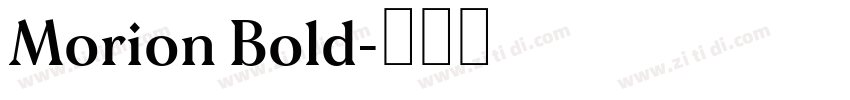 Morion Bold字体转换